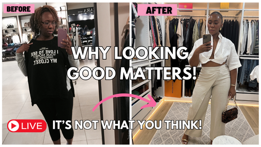 Yes, Looking Good Matters & Here's Why: Confidence, Opportunity and Self Care
