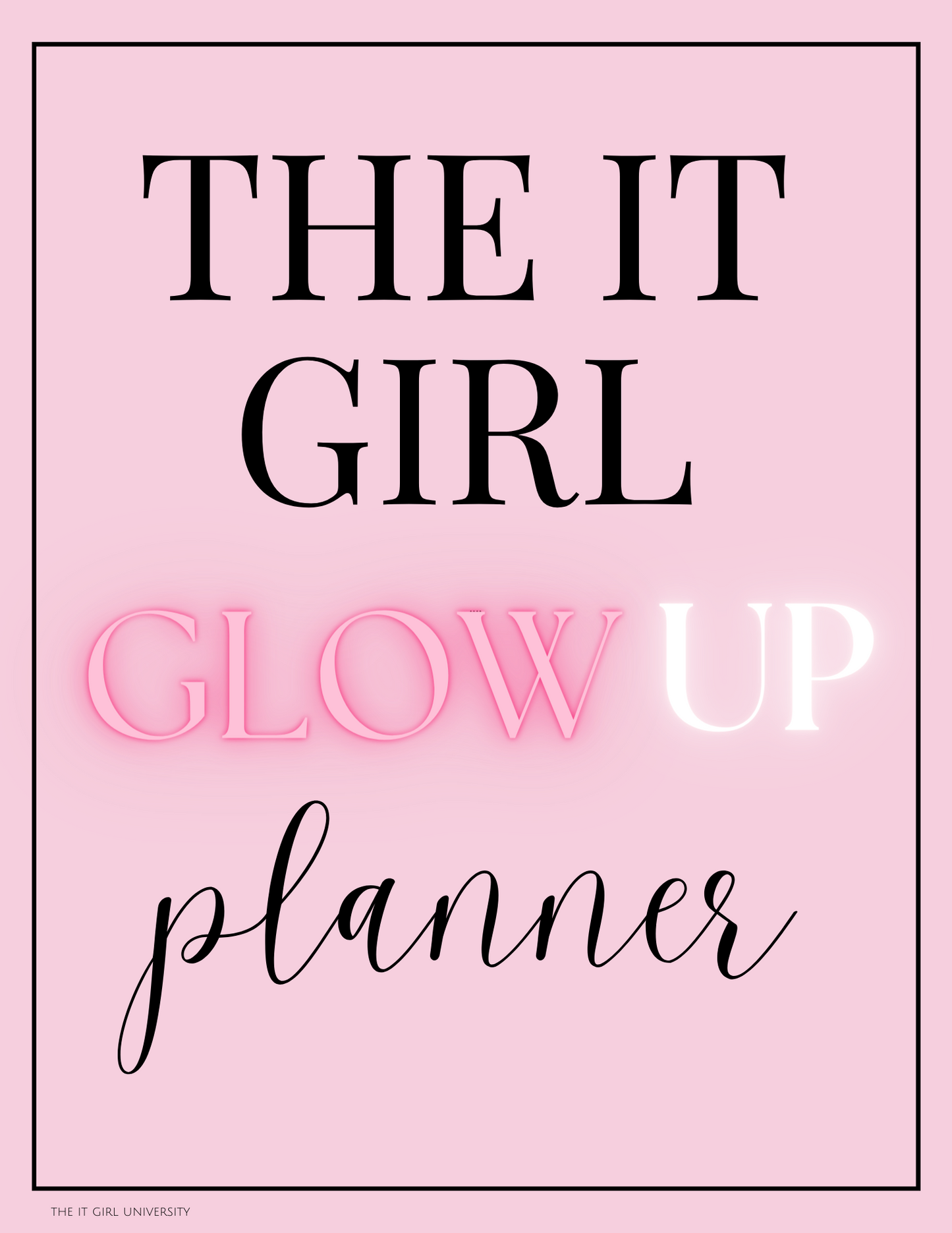 The It Girl Glow Up Planner